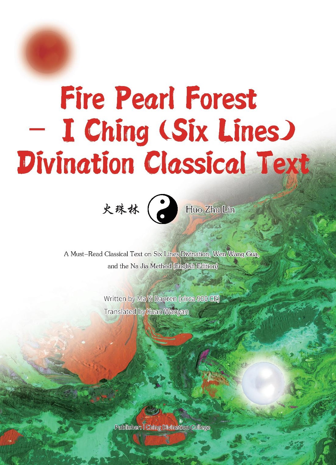 Fire Pearl Forest — I Ching (Six Lines) Divination Classical Text